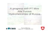 A progress with PT Mire Alla Yurova Hydrometcentre of Russia.