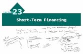 Short-Term Financing 23 Lectu re. 20 - 2 Chapter Objectives To explain why MNCs consider foreign financing; To explain how MNCs determine whether to use.