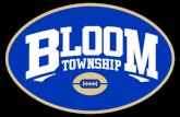 Bloom Township Blazing Trojan Football Coach Tony A. Palombi 101 West 10 th Street Chicago Heights, Illinois 60411 Phone #: 708-755-1122 ext.2217 Fax.