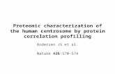Proteomic characterization of the human centrosome by protein correlation profilling Andersen JS et al. Nature 426:570-574.