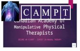 Canadian Academy of Manipulative Physical Therapists BECOME AN FCAMPT - EXPERT IN MANUAL THERAPY.