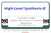 High-Level Synthesis-II Virendra Singh Indian Institute of Science Bangalore virendra@computer.org IEP on Digital System Synthesis @ IIT Kanpur.