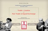 33 Brown University Leadership & Global Engagement Summer 2103 Trade + Justice = Fair Trade & Equal Exchange Rodney North rodney@equalexchange.coop.