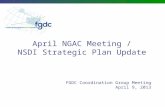 April NGAC Meeting / NSDI Strategic Plan Update FGDC Coordination Group Meeting April 9, 2013.