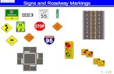 Signs and Roadway Markings T – 1.23 Topic 4 Lesson 1.