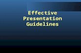 Effective Presentation Guidelines 2 The two keys to a successful presentation are: Planning & Practice Planning & Practice Creating a Presentation.