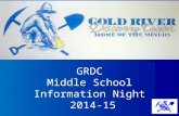 GRDC Middle School Information Night 2014-15. Rigor and Relevance GRDC offers an integrated, Common Core curriculum that has been designed by our teachers.