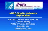 AHRQ Quality Indicators NQF Update Marybeth Farquhar, PhD, MSN, RN QI Users Meeting AHRQ 2 nd Annual Conference Rockville, MD September 10, 2008.