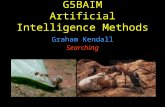G5BAIM Artificial Intelligence Methods Graham Kendall Searching.