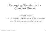 Besser--CNI/JISC 6/16/00 1 Emerging Standards for Complex Works Howard Besser UCLA School of Education & Information howard.