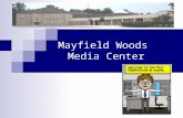 Mayfield Woods Media Center. Where are the Computers? Computer Lab  30 Computers iBook Mobile Labs  30 Laptops Math Mobile Lab  25 Laptops Science.