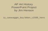 AP Art History PowerPoint Project by Jim Henson zy_caravaggio_boy bitten_c1595_hens.