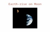 Earth-rise on Moon. The Moon A12 A14 A15 A17 A11 A16 L24 L20 L16 Apollo and Luna Landing Sites.