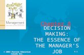 Chapter 6 DECISION MAKING: THE ESSENCE OF THE MANAGER’S JOB 6.1 © 2003 Pearson Education Canada Inc.
