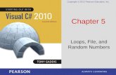 Copyright © 2012 Pearson Education, Inc. Chapter 5 Loops, File, and Random Numbers.