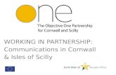 WORKING IN PARTNERSHIP: Communications in Cornwall & Isles of Scilly.