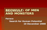 BEOWULF: OF MEN AND MONSTERS Feraco Search for Human Potential 10 December 2008.