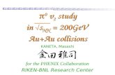 Masashi Kaneta, RBRC, BNL Heavy Ion Tea in Nuclear Science Division, LBNL (2003/11/5) 1 KANETA, Masashi for the PHENIX Collaboration RIKEN-BNL Research.
