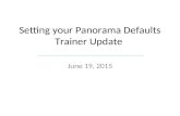Setting your Panorama Defaults Trainer Update June 19, 2015.