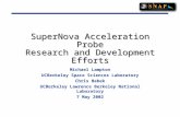 SuperNova Acceleration Probe Research and Development Efforts Michael Lampton UCBerkeley Space Sciences Laboratory Chris Bebek UCBerkeley Lawrence Berkeley.