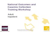 1 National Outcomes and Casemix Collection Training Workshop Adult Inpatient.