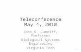 Teleconference May 4, 2010 John S. Cundiff, Professor Biological Systems Engineering Virginia Tech 1.