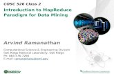 Introduction to MapReduce Paradigm for Data Mining COSC 526 Class 2 Arvind Ramanathan Computational Science & Engineering Division Oak Ridge National Laboratory,