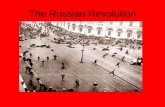 The Russian Revolution. Russia will experience two dramatic events that will alter the course of WWI and the world. February Revolution of 1917 overthrew.