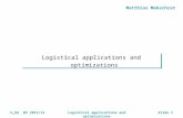 Matthias Mekschrat h_DA WS 2012/13Logistical applications and optimizationsSlide 1 Logistical applications and optimizations.