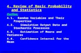 Simulation Modeling and Analysis – Chapter 4 – Review of Basic Probability and StatisticsSlide 1 of 40 4. Review of Basic Probability and Statistics Outline: