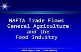 NAFTA Trade Flows General Agriculture and the Food Industry.