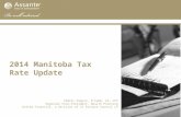 2014 Manitoba Tax Rate Update Cédric Paquin, B.Comm, CA, CFP Regional Vice-President, Wealth Planning United Financial, a division of CI Private Council.