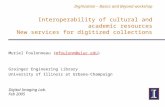 Digitization – Basics and Beyond workshop Interoperability of cultural and academic resources New services for digitized collections Muriel Foulonneau.