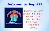 Welcome to Day #13 Today we are going to talk about the “Write for College” Project (W4C)