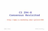 CS294, Yelick Consensus revisited, p1 CS 294-8 Consensus Revisited yelick/294.