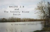 BASINS 2.0 and The Trinity River Basin By Jóna Finndís Jónsdóttir.