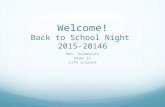 Welcome! Back to School Night 2015-20146 Mrs. Vermeulen Room 33 Life Science.
