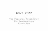 GOVT 2302 The Personal Presidency The Contemporary Executive.