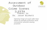 Assessment of Outdoor Crime Scenes ILEETA Thanks to Dr. Jason Birkett Opening image of corpse after bear attack as example of forensic work removed for.