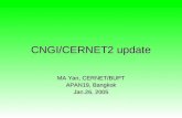 CNGI/CERNET2 update MA Yan, CERNET/BUPT APAN19, Bangkok Jan.26, 2005.