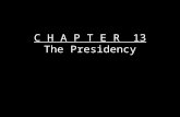 C H A P T E R 13 The Presidency. S E C T I O N 2 Presidential Succession and the Vice Presidency.
