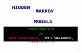 1 MARKOV MODELS MARKOV MODELS Presentation by Jeff Rosenberg, Toru Sakamoto, Freeman Chen HIDDEN.