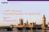 Www.cipfa.org HMT Finance Transformation Programme Manj Kalar CIPFA 25 September 2013 1.