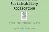 Environmental Sustainability Application Fyans Park Primary School Created by Fyans Park Green Team.