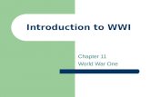 Introduction to WWI Chapter 11 World War One. Focus Activity “ The War to end all wars ” Brainstorm: What do you know about World War I?