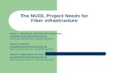 The NUOL Project Needs for Fiber infrastructure Team 4 : Backbone and Internet connection (csd2004-team4@csd.ssvl.kth.secsd2004-team4@csd.ssvl.kth.se csd2004-team4)