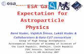 ESA Gaia: Expectation for Astroparticle Physics René Hudec, Vojtěch Šimon, Lukáš Hudec & Collaborators & Gaia CU7 consortium Group of High Energy Astrophysics.