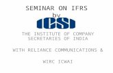 SEMINAR ON IFRS by THE INSTITUTE OF COMPANY SECRETARIES OF INDIA WITH RELIANCE COMMUNICATIONS & WIRC ICWAI.