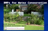 BMPs for Water Conservation Frank Henning Watershed Extension Agent.