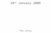 28 th January 2008 The Jitty. Why do we use the Internet? Communication Information Entertainment Escapism Attention seeking Genuinely seeking help Showcasing/promoting.